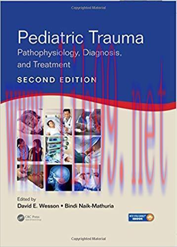 [PDF]Pediatric Trauma: Pathophysiology, Diagnosis, and Treatment, Second Edition