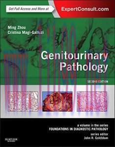 [AME]Genitourinary Pathology: A Volume in the Series: Foundations in Diagnostic Pathology, 2nd ...