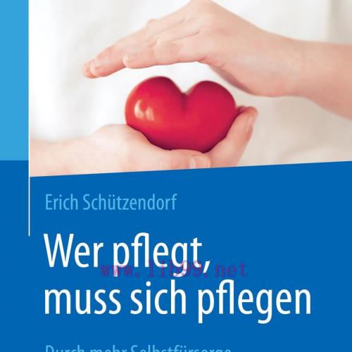 [AME]Wer pflegt, muss sich pflegen, 3rd Edition (Original PDF)