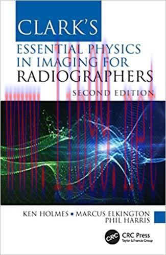 [EPUB]Clark’s Essential Physics in Imaging for Radiographers 2nd Edition