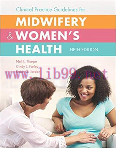 (PDF)Clinical Practice Guidelines for Midwifery & Women’s Health 5th Edition