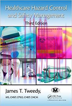 Healthcare Hazard Control and Safety Management 3rd Edition,