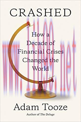(PDF)Crashed: How a Decade of Financial Crises Changed the World