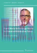 [PDF]Frank Maria Reifenbergs Werke im literaturdidaktischen Fokus