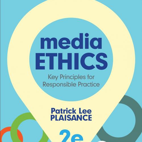 Media Ethics - Patrick Lee Plaisance