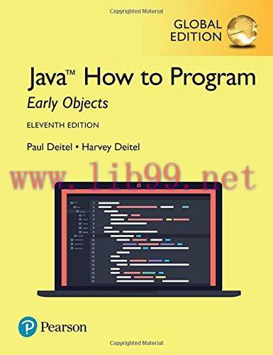 [FOX-Ebook]Java How to Program, Early Objects, Global Edition, 11th Edition