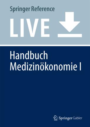 Handbuch Medizinökonomie I