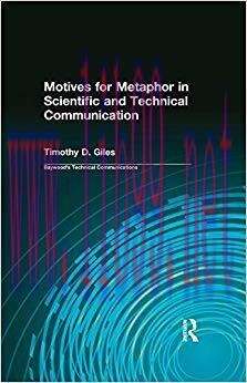 Motives for Metaphor in Scientific and Technical Communication: Large Type Edition (Baywood’s T...