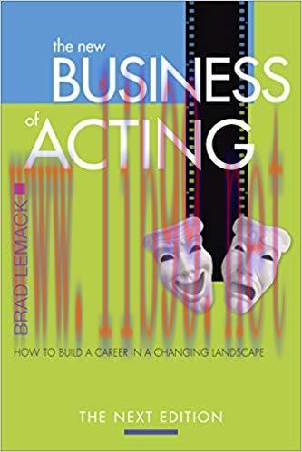 The New Business of Acting: How to Build a Career in a Changing Landscape – The Next Edition 3r...