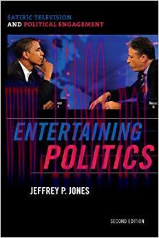 Entertaining Politics: Satiric Television and Political Engagement (Communication, Media, and P...