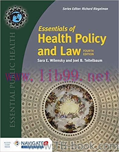 Essentials of Health Policy and Law 4th Edition by Sara E. Wilensky