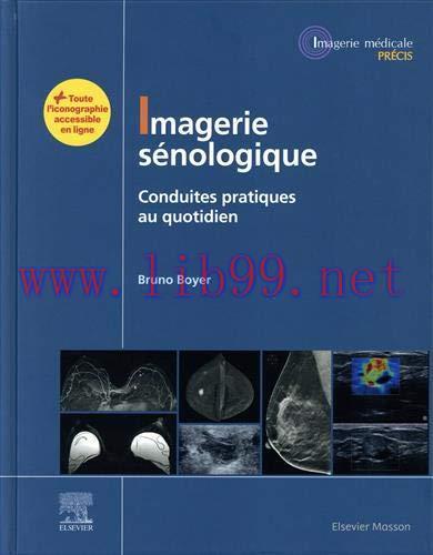 [AME]Imagerie sénologique: Conduites pratiques au quotidien (Imagerie médicale : Précis) (Frenc...