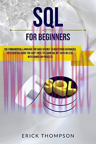 [FOX-Ebook]Sql for Beginners: the Fundamental Language for Data Science to Mastering Databases