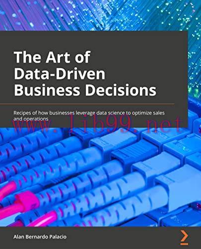 [FOX-Ebook]The Art of Data-Driven Business Decisions: Recipes of how businesses leverage data s...
