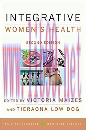 (PDF)Integrative Women’s Health (Weil Integrative Medicine Library) 2nd Edition