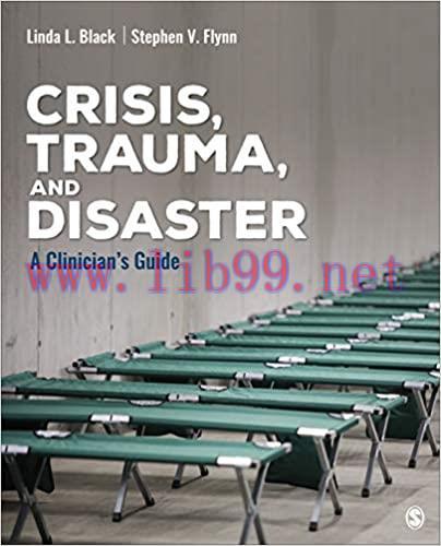 [AME]Crisis, Trauma, and Disaster: A Clinician’s Guide (Counseling and Professional Identity) (...