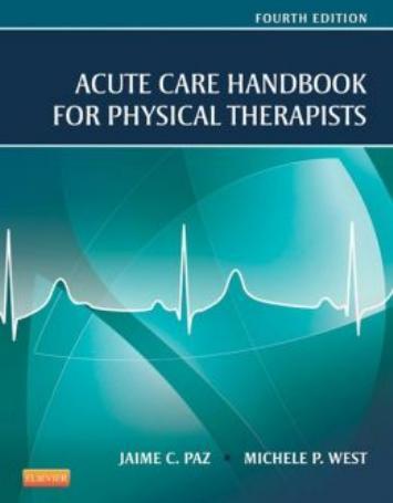 Acute Care Handbook for Physical Therapists,4th Edition - 4_8=8AB@0B_@
