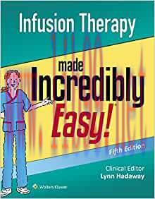 [AME]Infusion Therapy Made Incredibly Easy (Incredibly Easy! Series®), 5th Edition (Original PD...
