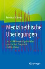 [PDF]Medizinethische Überlegungen zur prädiktiven und pränatalen genetischen Diagnostik und Ber...
