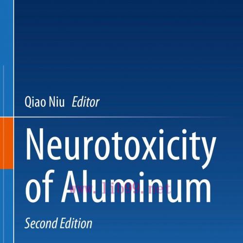 [AME]Neurotoxicity of Aluminum, 2nd Edition (Original PDF)