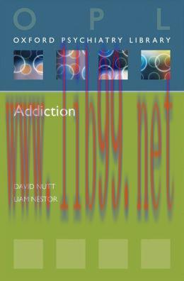 [AME]Addiction (Oxford Psychiatry Library)
