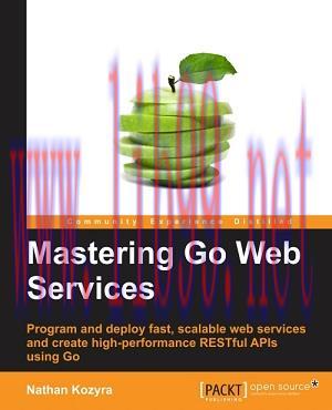 [SAIT-Ebook]Mastering Go Web Services