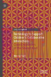 [AME]Technology to Support Children's Collaborative Interactions : Close Encounters of the Shar...