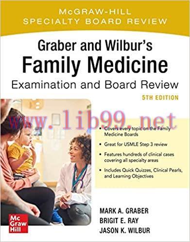 [PDF]Graber and Wilbur’s Family Medicine Examination and Board Review 5th Edition