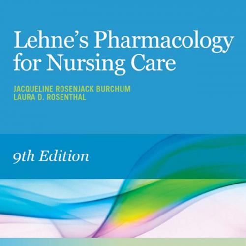 Lehne's Pharmacology for Nursing Care-Burchum, Jacqueline