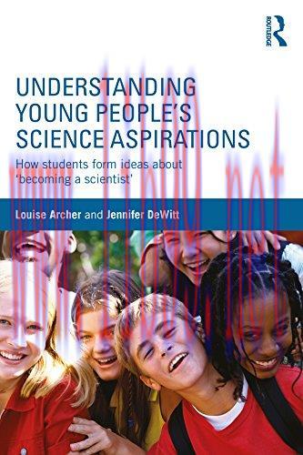 (PDF)Understanding Young People’s Science Aspirations: How students form ideas about ‘becoming ...