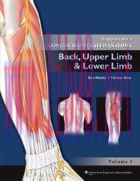 [AME]Lippincott’s Concise Illustrated Anatomy: Volume 1: Back, Upper Limb and Lower Limb (Origi...