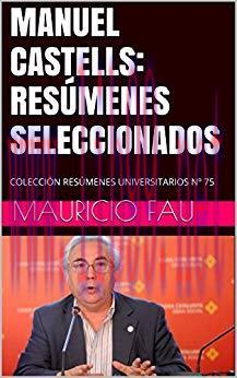 MANUEL CASTELLS: RESÚMENES SELECCIONADOS: COLECCIÓN RESÚMENES UNIVERSITARIOS Nº 75 (Spanish Edi...