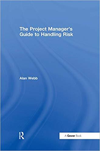 (PDF)The Project Manager’s Guide to Handling Risk 1st Edition