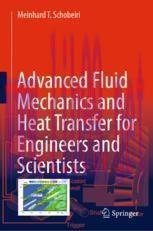 [PDF]Advanced Fluid Mechanics and Heat Transfer for Engineers and Scientists