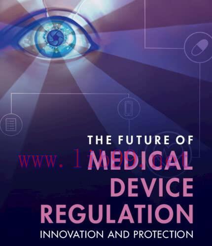 [AME]The Future of Medical Device Regulation: Innovation and Protection (Original PDF)