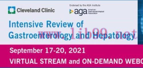 [AME]Cleveland Clinic Intensive Review of Gastroenterology & Hepatology 2021 (CME VIDEOS)