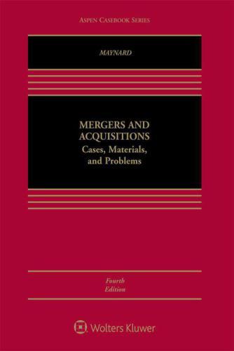 Mergers and Acquisitions Cases, Materials, and Problems