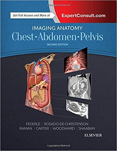 Imaging Anatomy - Chest, Abdomen, Pelvis, 2nd Edition