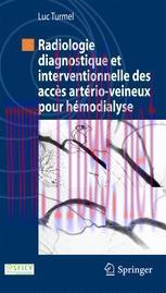 [PDF]Radiologie diagnostique et interventionnelle des accès artério-veineux pour hémodialyse