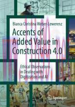 [PDF]Accents of added value in construction 4.0: Ethical observations in dealing with digitizat...