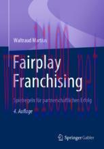 [PDF]Fairplay Franchising: Spielregeln für partnerschaftlichen Erfolg