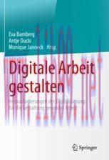 [PDF]Digitale Arbeit gestalten: Herausforderungen der Digitalisierung für die Gestaltung gesund...