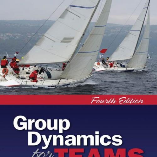 Group Dynamics for Teams 4th Edition
