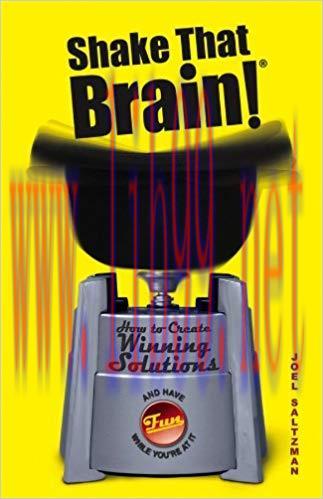 (PDF)Shake That Brain: How to Create Winning Solutions and Have Fun While You’re At It 1st Edit...