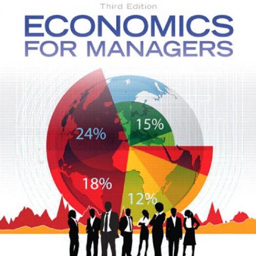 Economics for Managers (3rd Edition) - Wei Zhi