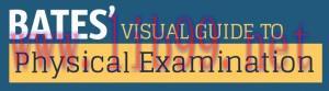 [AME]Bates’ Visual Guide to Physical Examination (Videos + Transcript)
