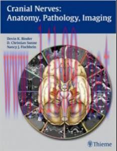 [AME]Cranial Nerves: Anatomy, Pathology, Imaging (ORIGINAL PDF from_ publisher)