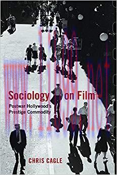Sociology on Film: Postwar Hollywood’s Prestige Commodity None Edition,