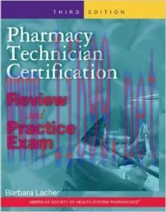 [AME]Pharmacy Technician Certification Review and Practice Exam, 3rd Edition