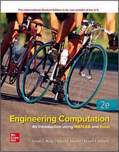 ENGINEERING COMPUTATIONS An Introduction Using MATLAB and Excel Joseph C. Musto 2E